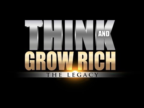 Think and Grow Rich: The Legacy