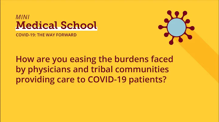 How Are You Easing Burdens Faced by Physicians & Tribal Communities Providing COVID-19 Care?