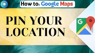 How To Pin Your Location In Google Maps (Complete Guide)
