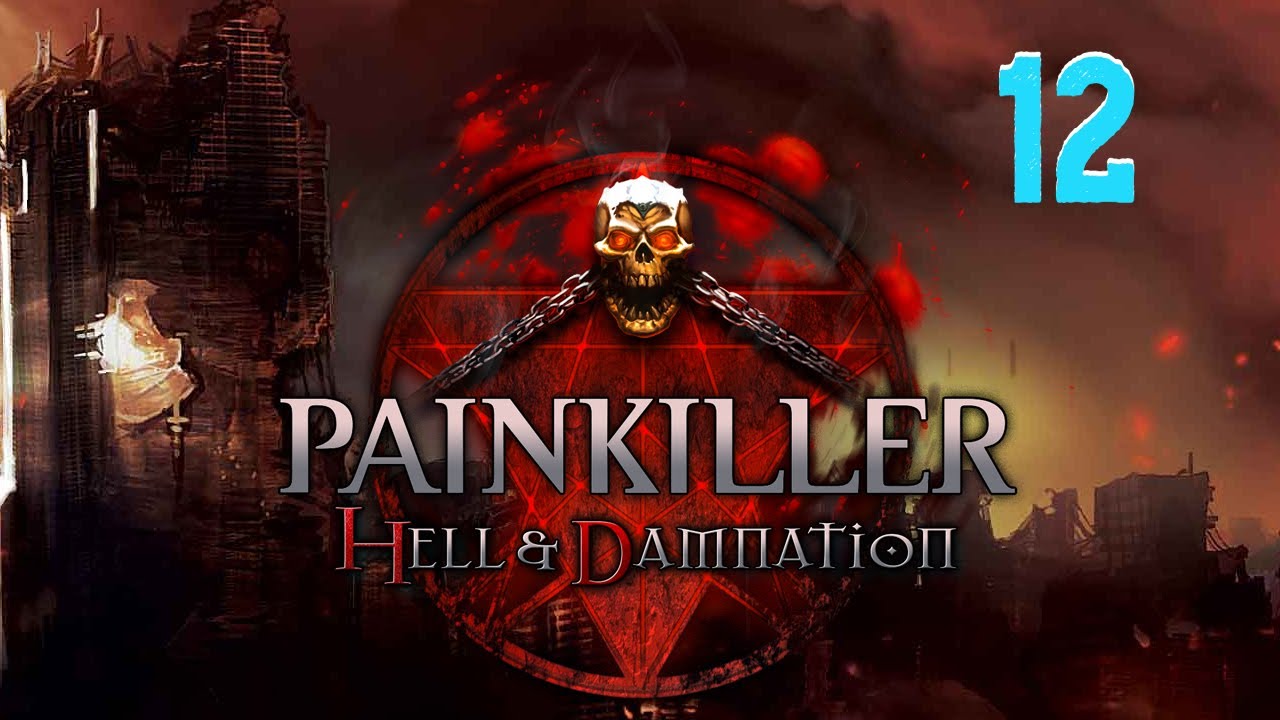 Painkiller прохождение