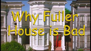Why Fuller House is Bad