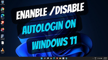 How to Enable or Disable Auto Login After Windows Update in Windows 11