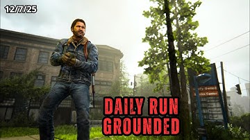 The Last Of Us Part 2 Daily Run - TOMMY Gameplay (GROUNDED) 12/7/25