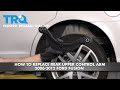 How To Replace Rear Upper Control Arm 2006-12 Ford Fusion