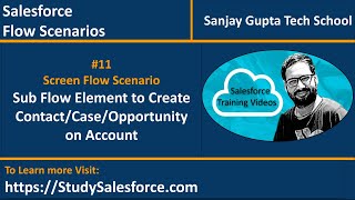 11 | Screen Flow Scenario - Sub Flow Element | Create Contact or Case or Opportunity on Account screenshot 1