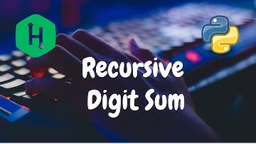 209 - Recursive Digit Sum | Recursion | Hackerrank Solution | Python