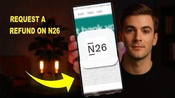 How To Request A Refund On N26 2025 (FULL TUTORIAL)