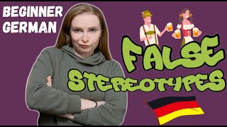 5 German *STEREOTYPES* that are *NOT TRUE*│Beginner German