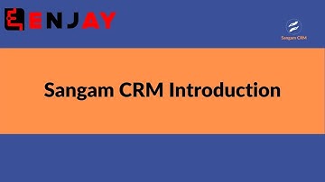 Sangam CRM Introduction