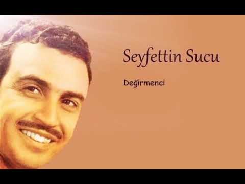 Seyfettin Sucu (Değirmenci)