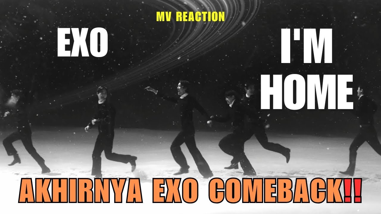 EXO 엑소 'I'm Home' MV REACTION [INDONESIA]