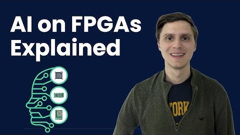 AI on FPGAs Explained