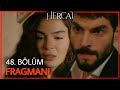 Hercai 48. Bölüm Fragmanı