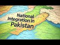 Ethnic Issues and National Integration in Pakistan 2 | Agha Shahriyar Khan (PAAS)