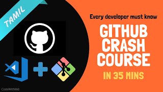 Git & Github crash course in tamil | 35 mins | CodeWithMd  | Github | Vscode | GitBash