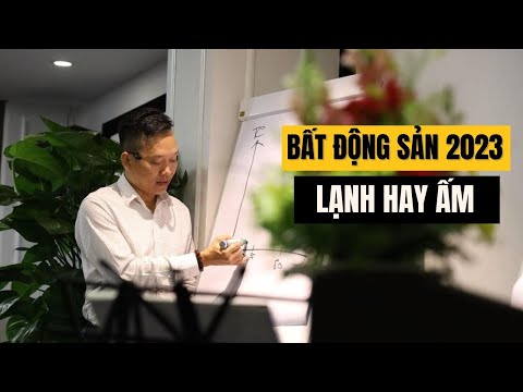 Đi Về Đâu Bất Động Sản 2022 -2023?