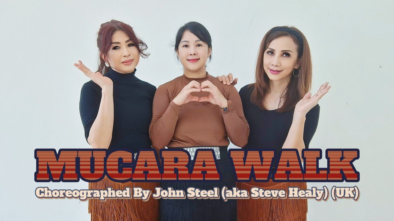 Mucara Walk - Line Dance || Choreo John Steel (aka Steve Healy) Mucara Walk - Line Dance || Choreo John Steel (aka Steve Healy)