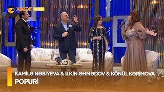 Kamilə Nəbiyeva & İlkin Əhmədov & Könül Kərimova - Popuri Resimi