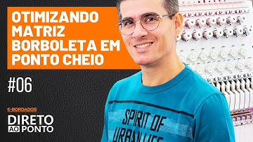 Otimizando Matriz de Borboleta em Ponto Cheio no Wilcom | E-Bordados Direto ao Ponto #06