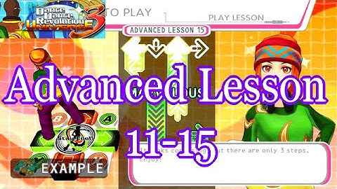 【DDR UNIVERSE 3】 HOW TO PLAY [ADVANCED LESSON 11-15]