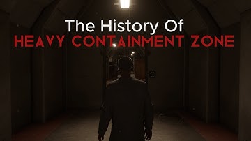 SCP: Secret Lab | The History Of Heavy Containment Zone