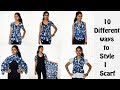10 Different Ways to Style/Wear/Convert/Revamp/Re-Use 1 Scarf/Dupatta ||No Sew DIY | Arpana