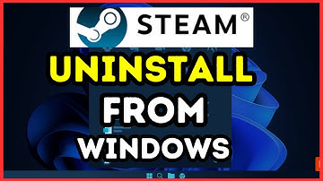 How to Uninstall Steam on Windows | Quick & Easy Guide!