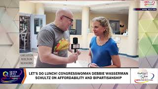 Let’s Do Lunch! Congresswoman Debbie Wasserman Schultz On Affordability And Bipartisanship