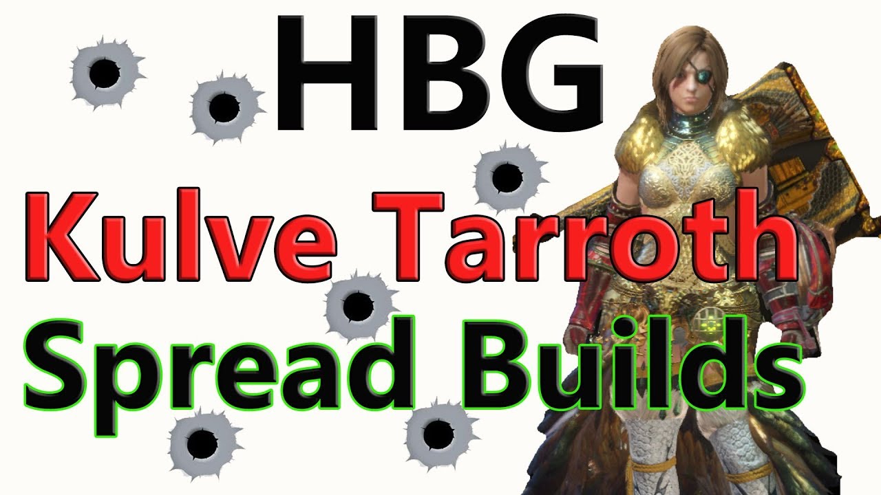 MHW: New Content, New build! My TOP Spread Build using Kulve Taroth's gear for dps