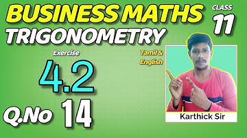 11th business maths Ex 4.2 14th sum | Chapter 4 | Trigonometry | Class 11 bm solutions | 11th bm