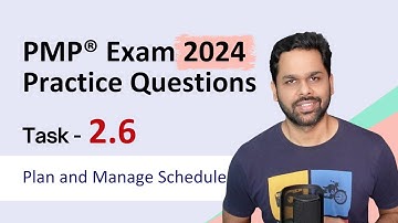 PMP® Exam Practice questions | Task 2.6 Plan and Manage Schedule | PMP® Exam prep by Edzest