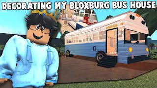 DECORATING MY NEW BLOXBURG BUS HOUSE