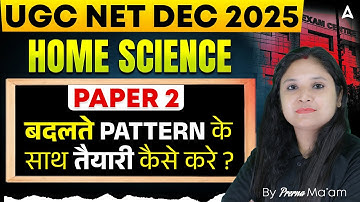 UGC NET Home Science Preparation | UGC NET Home Science New Exam Pattern By Prerna Ma