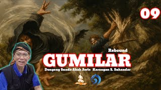 Gumilar || Dongeng Sunda Abah Awie eps 09