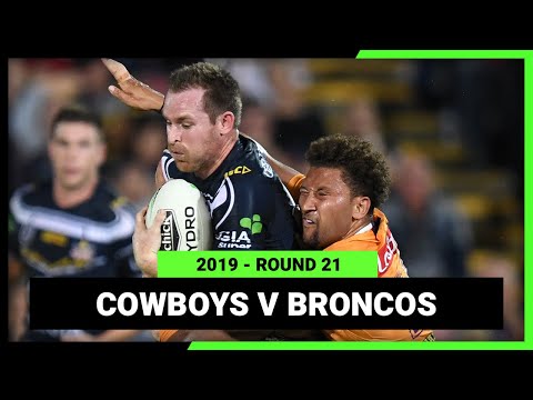 North Queensland Cowboys v Brisbane Broncos Round 21, 2019