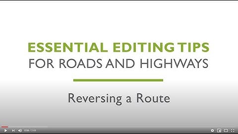 Essential Editing Tips for Esri Roads and Highways - Reversing a Route