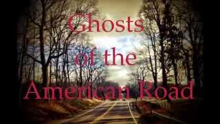 Watch Ghosts Of The American Road Comes To Light video