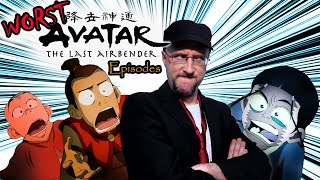 Top 11 WORST Avatar Episodes  - Nostalgia Critic