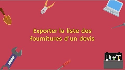 [Ancienne version] Comment exporter la liste des fournitures d