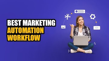 Best Marketing Automation Workflow for your business!