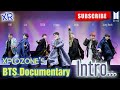 BTS DOCUMENTARY // INTRODUCTION