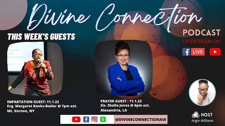 Divine Connection | 11.1.22 | Evg. Margaret Banks-...