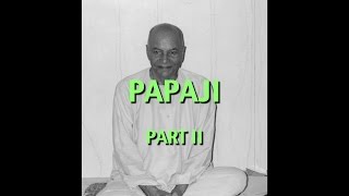 Talks on Sri Ramana Maharshi: Narrated by David Godman - Papaji (Part II)