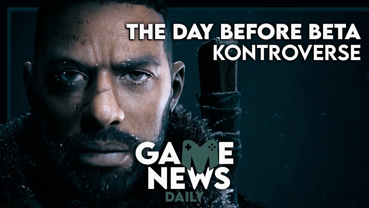 Daily GameNews: THE DAY BEFORE Beta KONTROVERSE: WER darf
