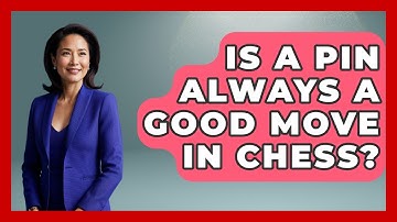 Is A Pin Always A Good Move In Chess? - The Chess Codex