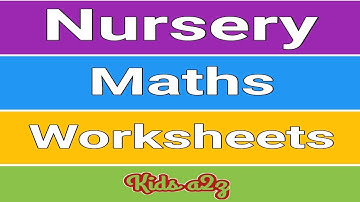 Nursery Maths Worksheets | Maths Worksheets for Nursery Kids | Nursery Maths