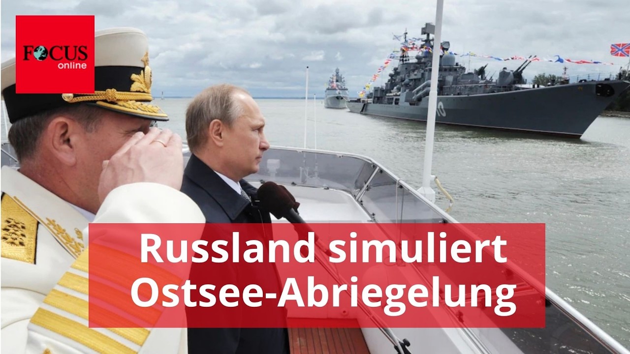 Signal an die Nato? Russland simuliert Ostsee-Abriegelung