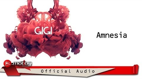 GIGI - Amnesia (Official Audio)