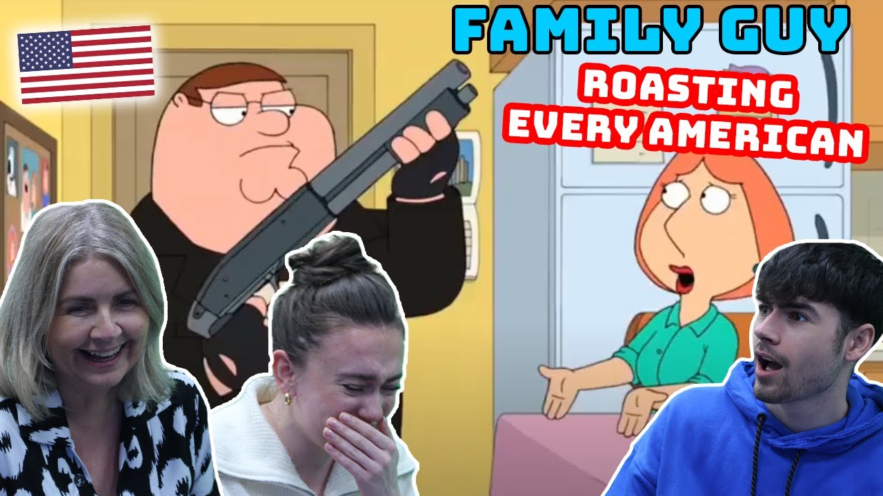 British Family Reacts Family Guy Roasting Every American Youtube