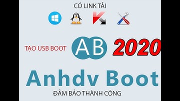 Cách tạo usb boot bộ cứu hộ Anhdv boot 2020